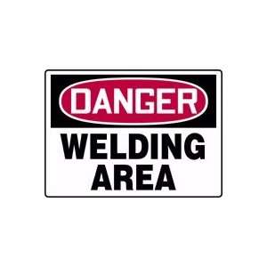  DANGER WELDING AREA 7 x 10 Aluminum Sign