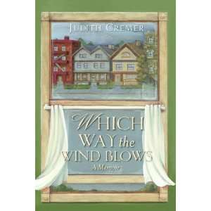  WHICH WAY THE WIND BLOWS [Paperback] Judith Cremer Books