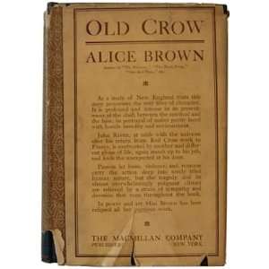  OLD CROW 1st Edit ALICE BROWN Books