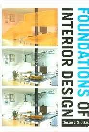 Foundations of Interior Design, (1563672863), Susan J. Slotkis 