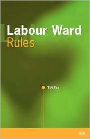 Labour Ward Rules, (0727916351), T N Fay, Textbooks   