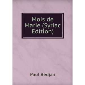  Mois de Marie (Syriac Edition) Paul Bedjan Books