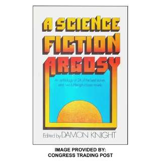  A Science Fiction Argosy Damon (ed) Knight Books