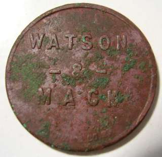VINTAGE WATSON & MACK 5 CENTS IN TRADE TOKEN FROM PATTERSON CALIFORNIA 