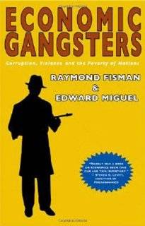 Economic Gangsters Corruption, Violence, and the Poverty of Nations