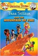 Thea Stilton and the Mountain of Fire (Geronimo Stilton Thea Series)