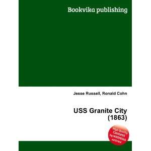  USS Granite City (1863) Ronald Cohn Jesse Russell Books