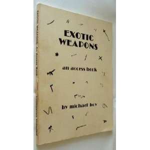 Exotic Weapons  an Access Book Michael Hoy Books