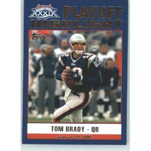 Patriots Topps Super Bowl XXXIX Champions # 46 Tom Brady HL Highlight 