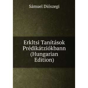   dikÃ¡tziÃ³kbann (Hungarian Edition) SÃ¡muel DiÃ³szegi Books