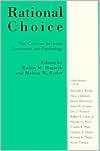 Rational Choice The Contrast Between Economics and Psychology 