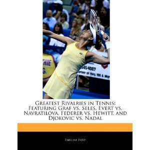   Hewitt, and Djokovic vs. Nadal (9781140671183) Dakota Stevens Books