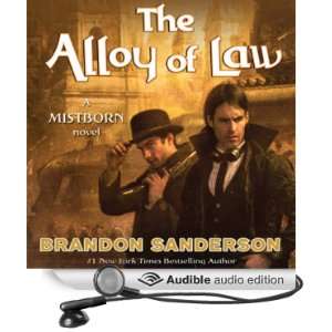  The Alloy of Law A Mistborn Novel (Audible Audio Edition 