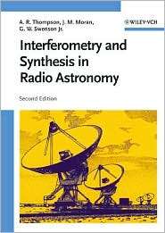Interferometry and Synthesis in Radio Astronomy, (0471254924), A 