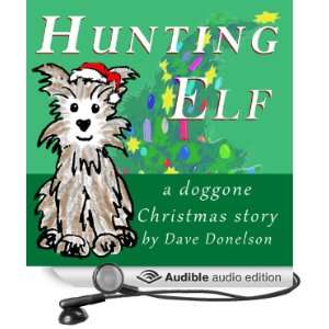  Hunting Elf (Audible Audio Edition) Dave Donelson Books