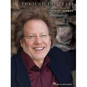  Through the Years   The Songs of Steve Dorff   Piano/Vocal 
