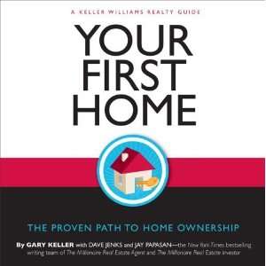  Your First Home The Proven Path to Home Ownership 
