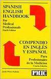Spanish English Handbook for Medical Professionals Compendio En 