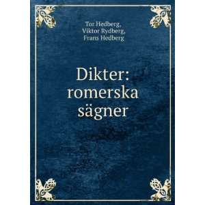   romerska sÃ¤gner Viktor Rydberg, Frans Hedberg Tor Hedberg Books