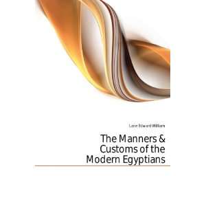   Manners & Customs of the Modern Egyptians Lane Edward William Books