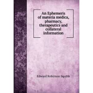   therapeutics and collateral information Edward Robinson Squibb Books