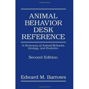  Animal Behavior Desk Reference A Dictionary of Animal 