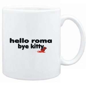    Mug White  Hello Roma bye kitty  Female Names