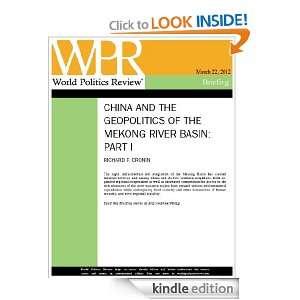 China and the Geopolitics of the Mekong River Basin Part I (World 