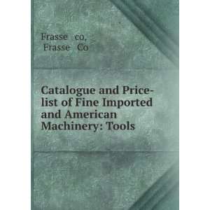  Catalogue and Price list of Fine Imported and American 