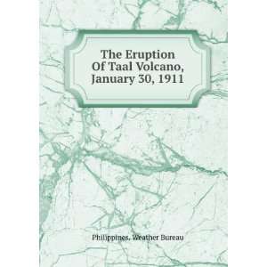 The Eruption Of Taal Volcano, January 30, 1911 Philippines. Weather 