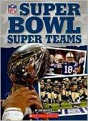 Super Bowl Super Teams Scholastic, Inc. Staff