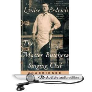   Butchers Singing Club (Audible Audio Edition) Louise Erdrich Books