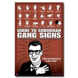  BCREATIVE SUBURBAN GANG SIGNS FUNNY 22.5X34 POSTER 9849 