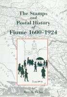 FIUME STAMPS & POSTAL HISTORY BY DEHN in English  