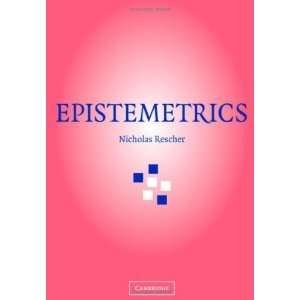  Epistemetrics [Hardcover] Nicholas Rescher Books