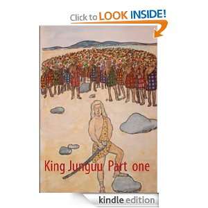 King Junguu Part one Rosemary Wanderi Peters  Kindle 