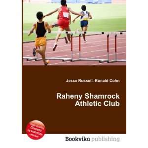    Raheny Shamrock Athletic Club Ronald Cohn Jesse Russell Books
