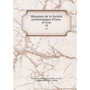  catalog] SocieÌteÌ archeÌologique dEure et Loir  Books