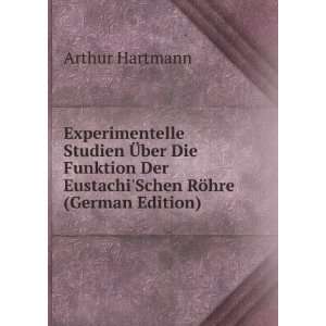   Der EustachiSchen RÃ¶hre (German Edition) Arthur Hartmann Books