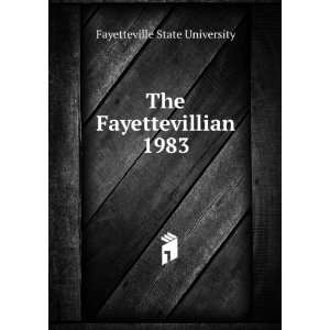    The Fayettevillian. 1983 Fayetteville State University Books
