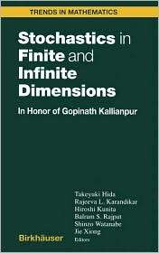 Stochastics in Finite and Infinite Dimensions In Honor of Gopinth 