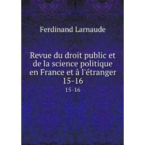   en France et Ã  lÃ©tranger. 15 16 Ferdinand Larnaude Books
