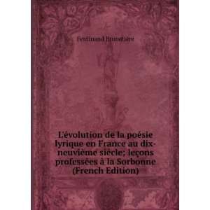   ¨me SiÃ¨cle. (French Edition) Ferdinand BrunetiÃ¨re Books