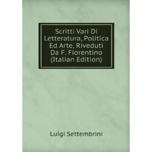   Riveduti Da F. Fiorentino (Italian Edition) Luigi Settembrini Books