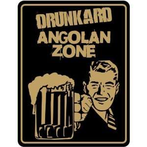 New  Drunkard Angolan Zone / Retro  Angola Parking Sign Country 