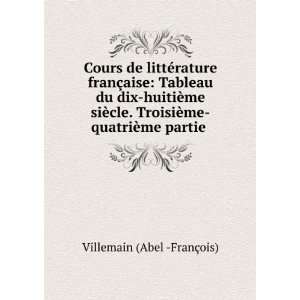   ¨me quatriÃ¨me partie . Villemain (Abel  FranÃ§ois) Books