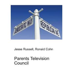 Parents Television Council Ronald Cohn Jesse Russell  
