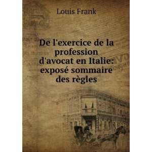   avocat en Italie exposÃ© sommaire des rÃ¨gles Louis Frank