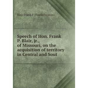   territory in Central and Sout Blair Frank P. (Frank Preston) Books