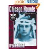 Chicago Haunts Ghostlore of the Windy City by Ursula Bielski (Oct 1 